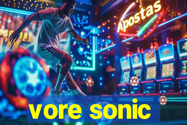 vore sonic